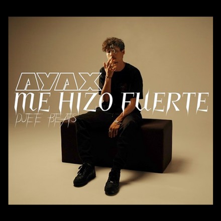 Ayax “Me Hizo Fuerte”